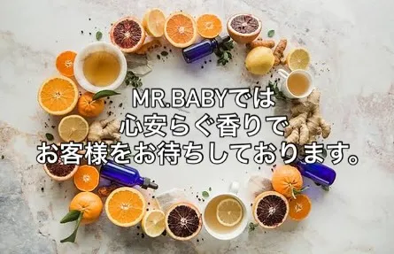 Mr.BABYではお客様に癒されて疲れを取って帰っていただけ...
